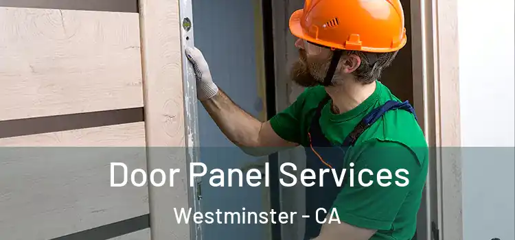 Door Panel Services Westminster - CA