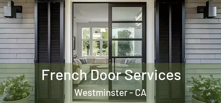  French Door Services Westminster - CA