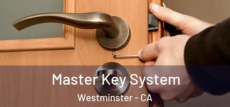  Master Key System Westminster - CA