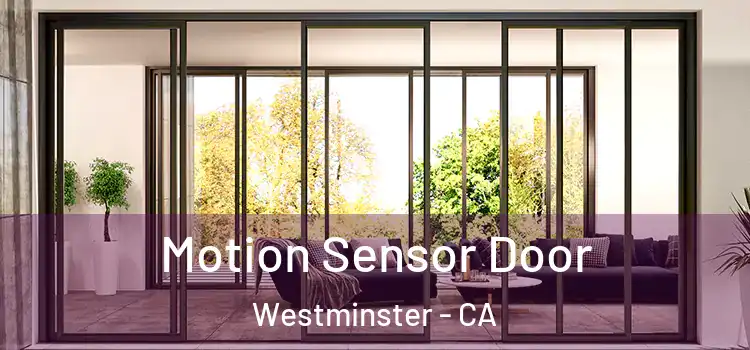 Motion Sensor Door Westminster - CA