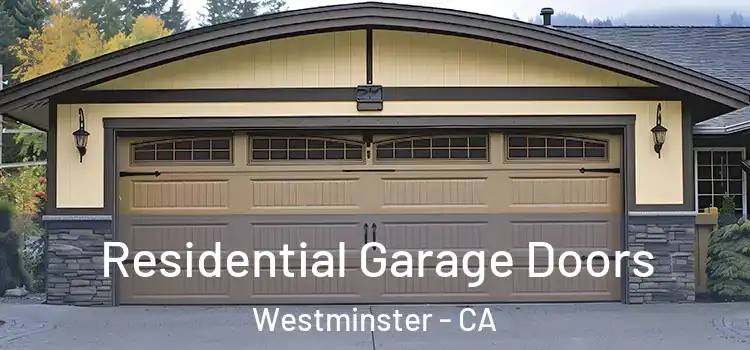  Residential Garage Doors Westminster - CA