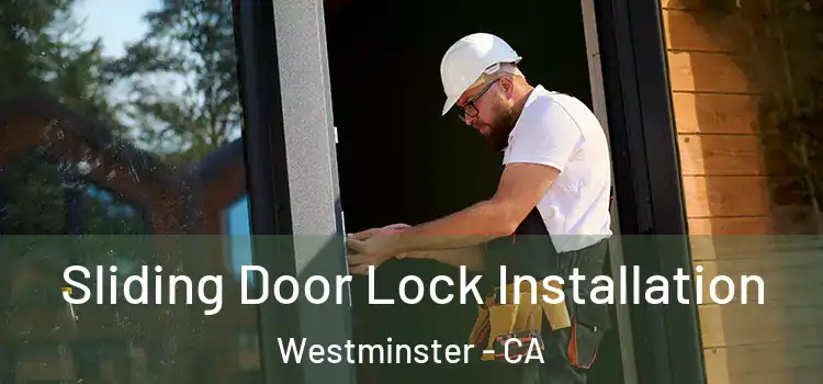  Sliding Door Lock Installation Westminster - CA