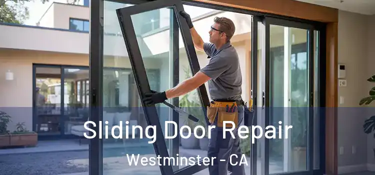  Sliding Door Repair Westminster - CA