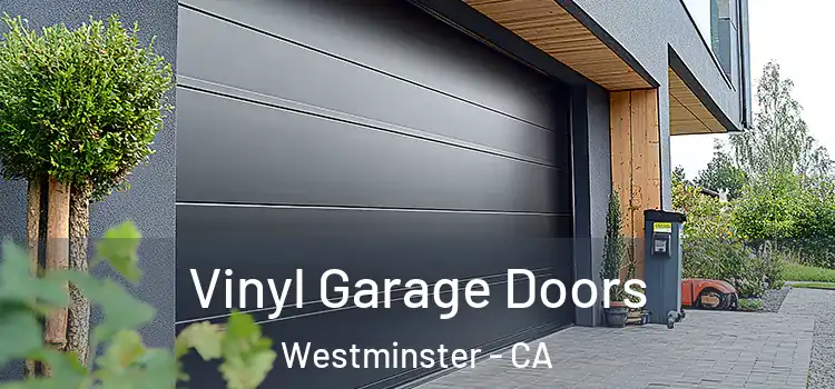  Vinyl Garage Doors Westminster - CA